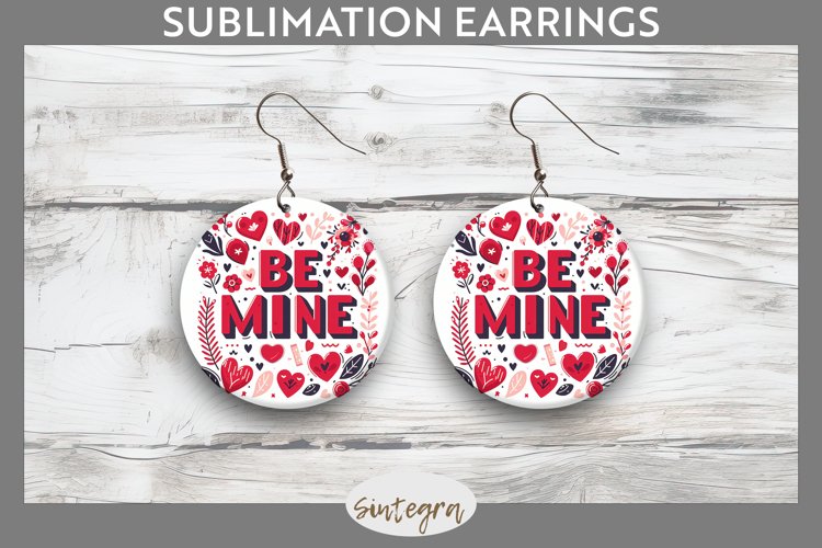 Be Mine v3 Round Earrings Sublimation