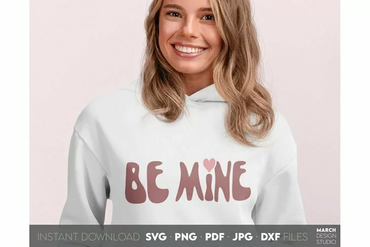 Be Mine PNG SVG | Valentines Day Design