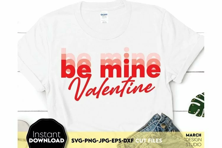 Be Mine Valentine SVG PNG | Valentines Day Shirt Design SVG