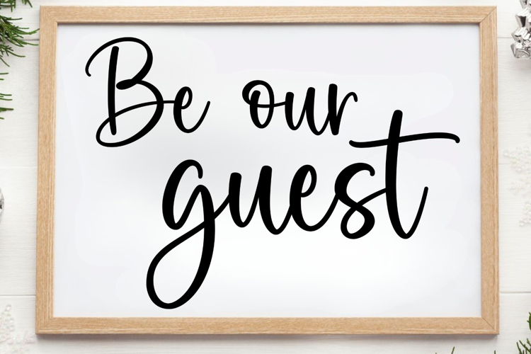 Be our guest SVG, Farm House Sign S