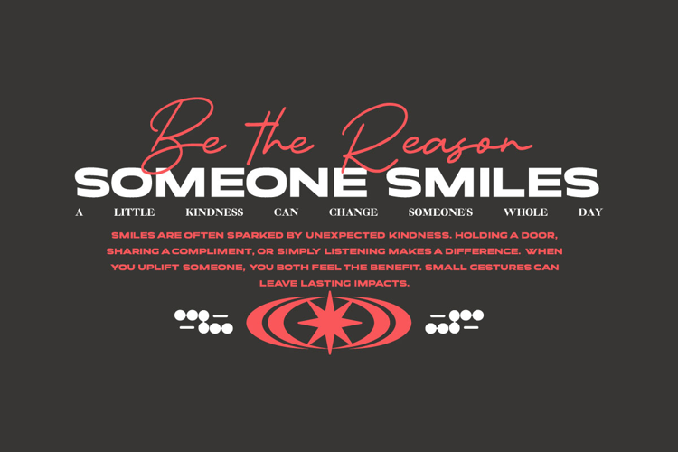 Be the Reason Someone Smiles Urban Typography T-shirt Design