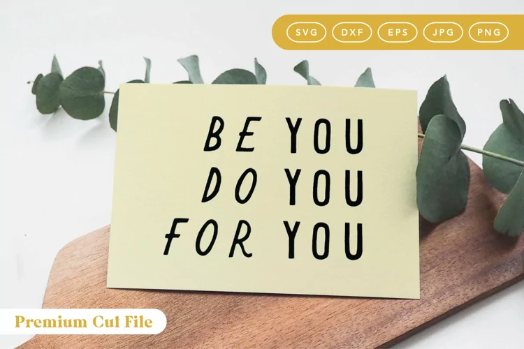 Be Yourself Cut File | Self Confidence SVG