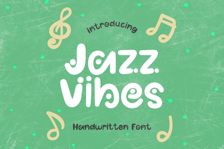 Jazz Vibes - A Fun Dotted Handwritten Font example image 1