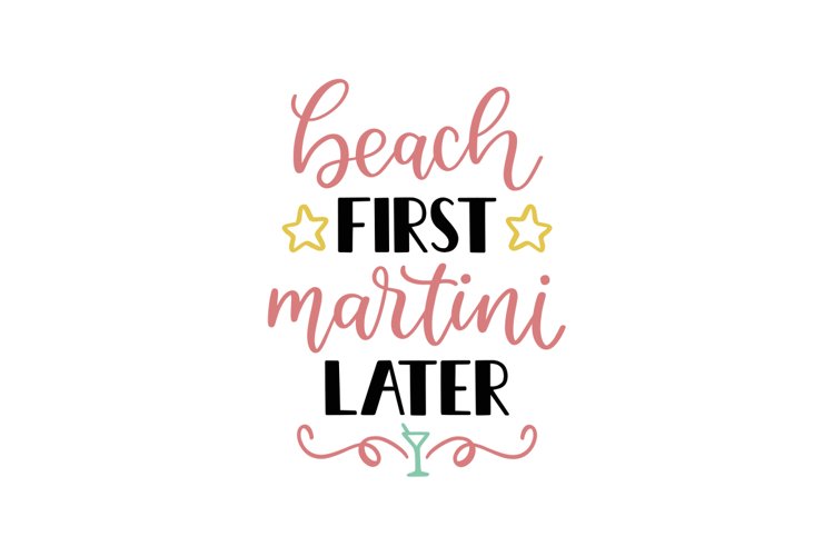 Beach First Martini Later SVG Cut File