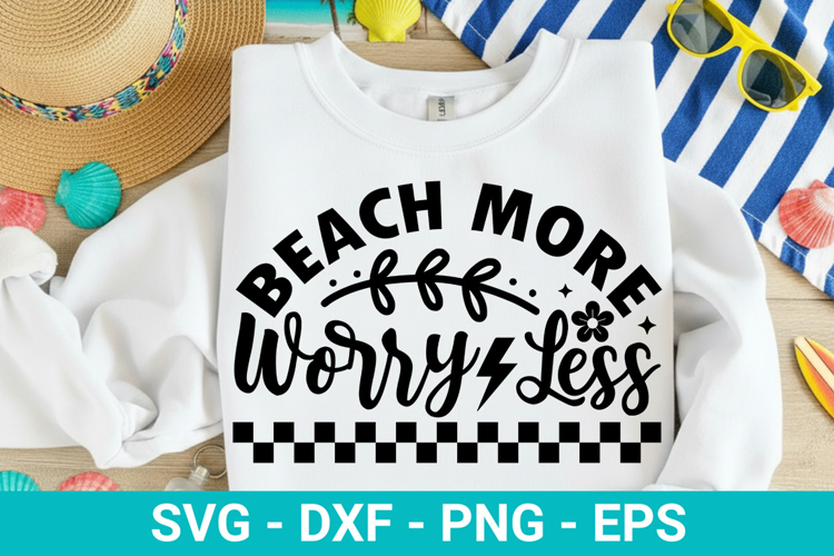 Beach More Worry Less - Summer SVG Design