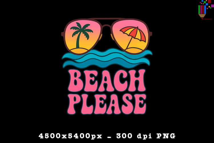Beach Please Summer Beach Vacation Design PNG File