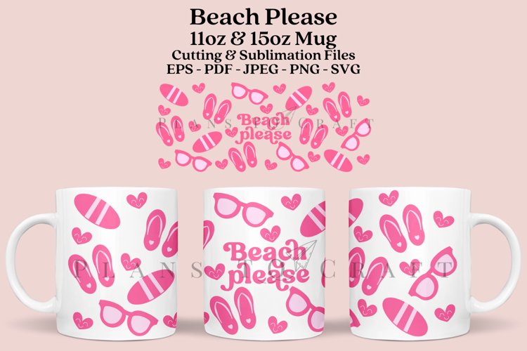 beach please summer coffee mug sublimation wrap glass mug wrap svg presized for 11oz and 15oz glass ready to cut and sublimation files