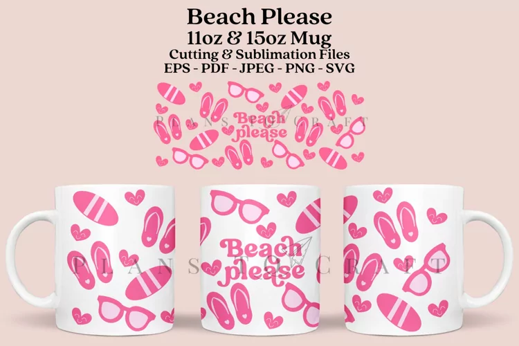 Beach Please Mug Sublimation Wrap 11oz - 15oz