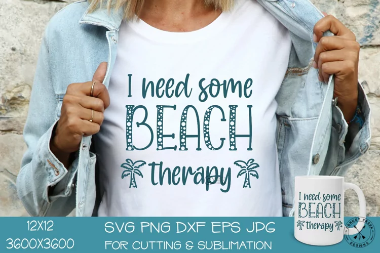 Summer SVG Design| I Need Some Beach Therapy