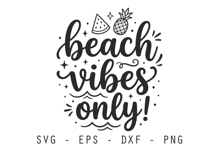 Beach Vibes Only SVG