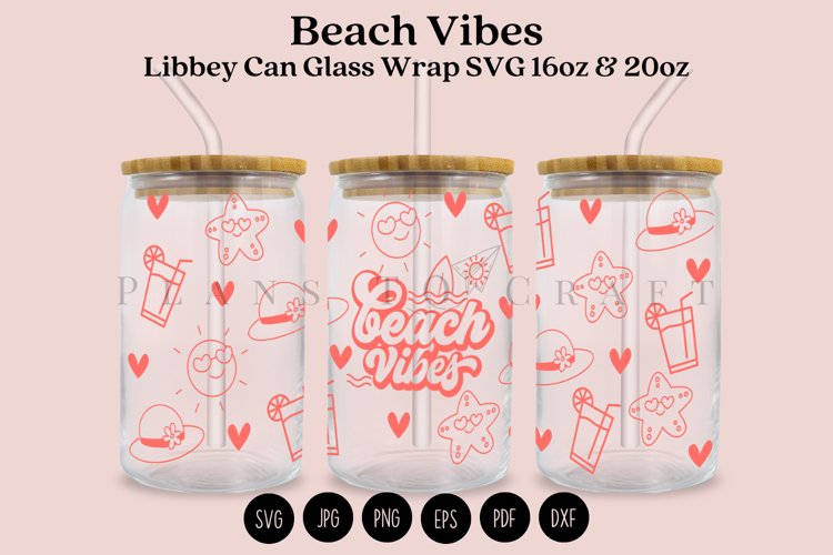 Beach Vibes Libbey Can Glass Wrap SVG 16oz 20oz