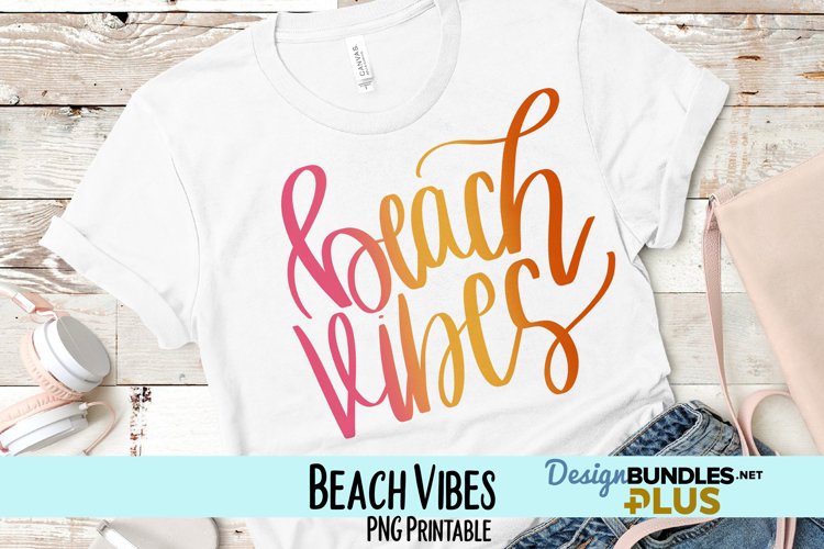 Beach Vibes Hand Lettered Sublimation PNG