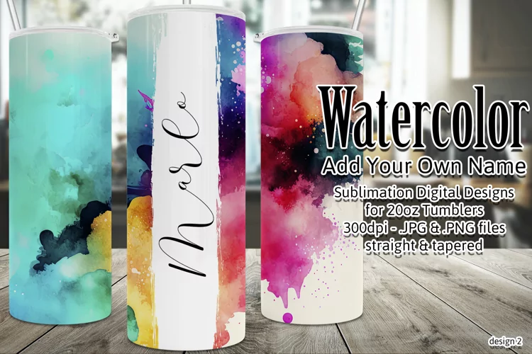 Watercolor Tumbler Wrap, Add Your Own Name, Sublimation d2