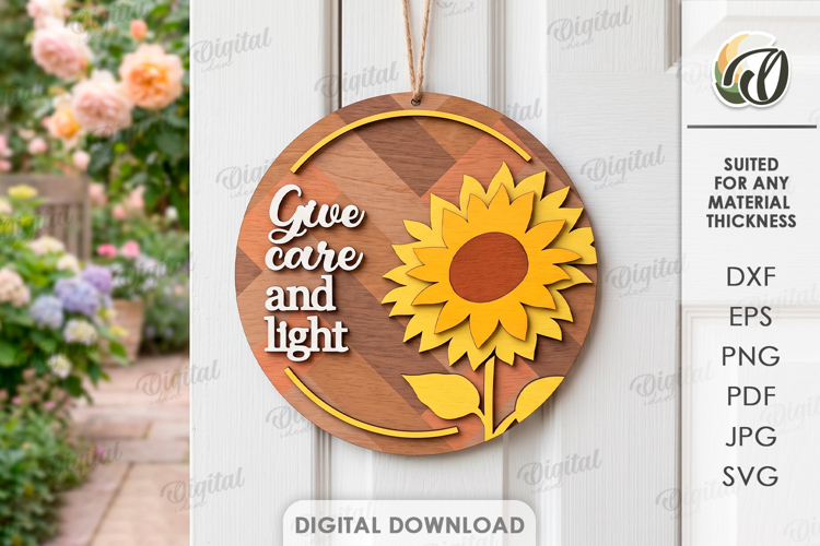 Sunflower Round Sign Laser Cut. Give Care And Light SVG