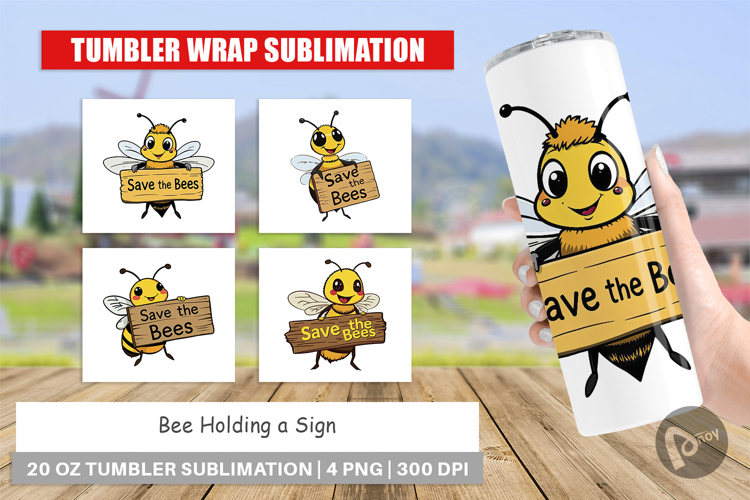 Tumbler Bee Holding Sign