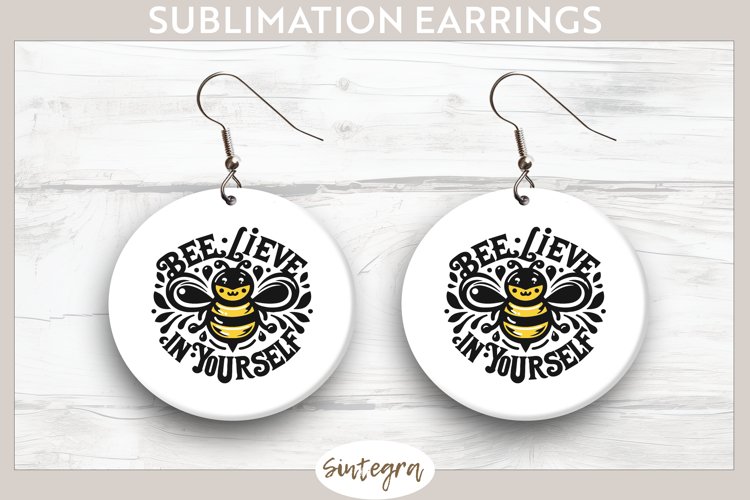 Bee Lieve In Yourself v9 Round Earrings Sublimation