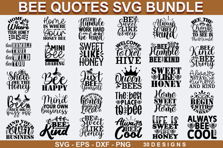 Bee SVG Bundle - Bee Quotes SVG Bundle - Bee SVG Design