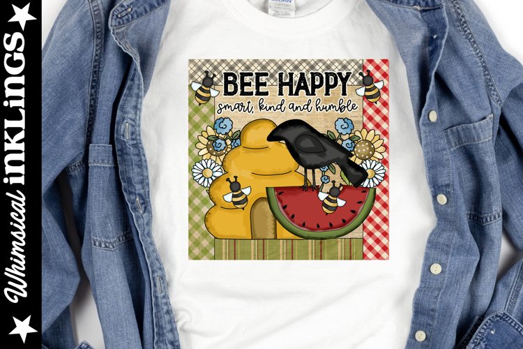 Bee Happy Smart Kind and Humble Sublimation