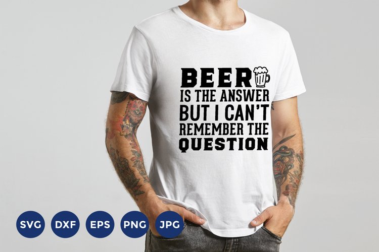 Funny Beer Shirt | Beer Quote | Beer SVG example image 1