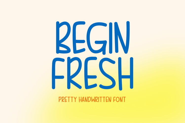 Begin Fresh