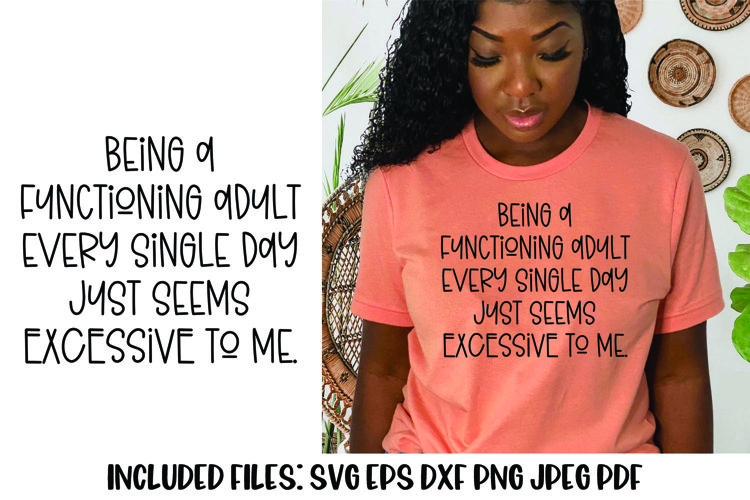 Being a Functioning Adult Funny Sarcastic SVG example image 1
