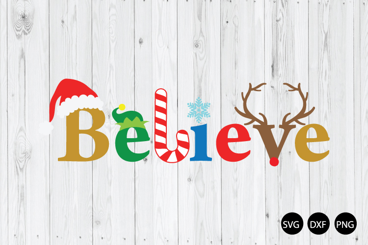 Believe Christmas SVG, Believe SVG