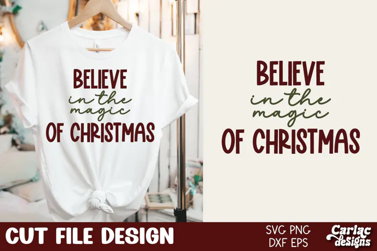 Christmas Cut File, Believe in the Magic of Christmas