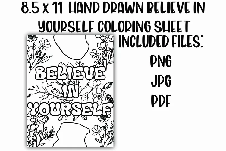 Believe in Yourself Positive Floral Coloring Sheet