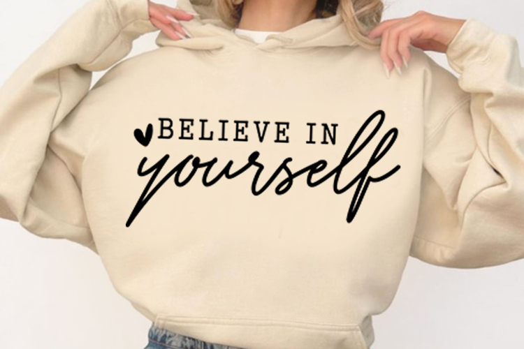 Believe In Yourself Svg Design