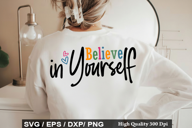 Believe in Yourself - Motivational SVG Design