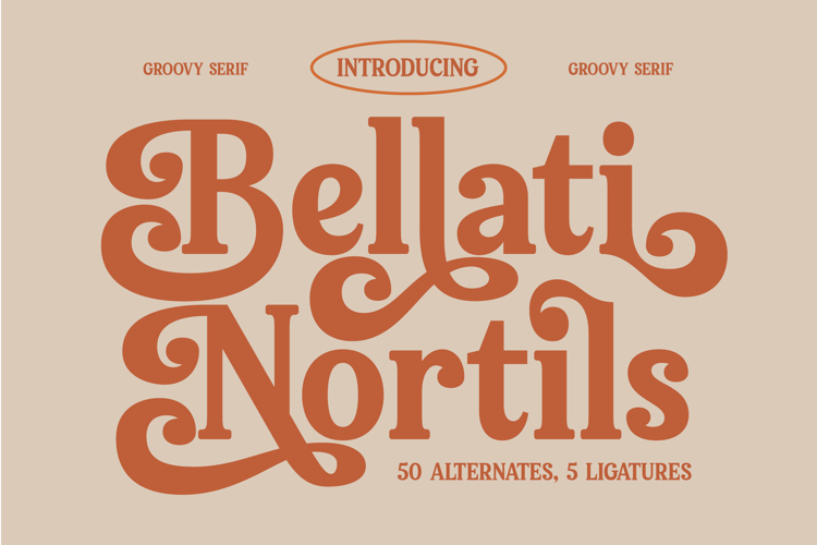 Bellati Nortils - Groovy Serif Font