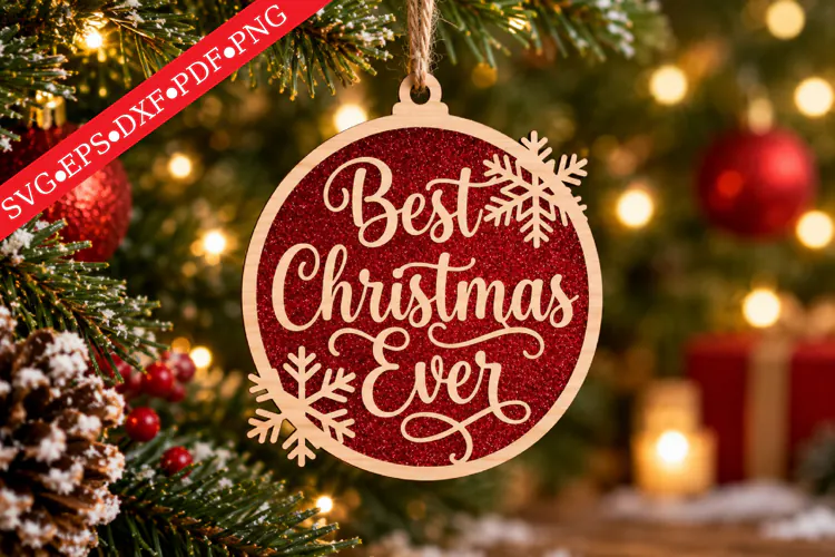 Best Christmas Ever Ornament SVG