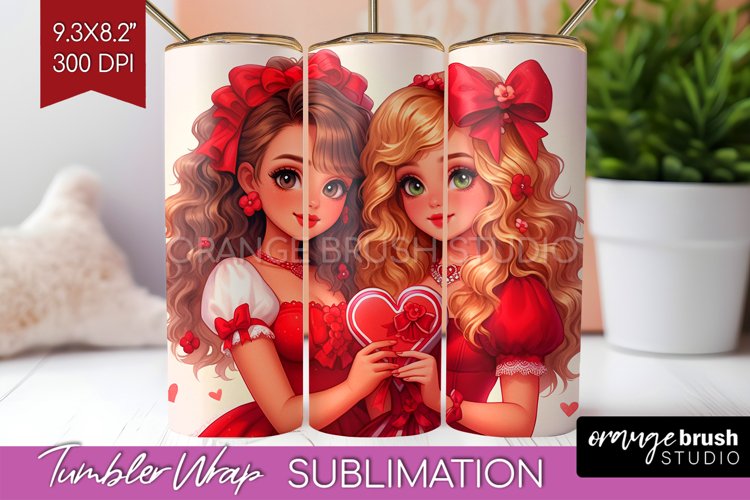 Valentine Girl Tumbler Wrap - BFF Tumbler PNG Sublimation