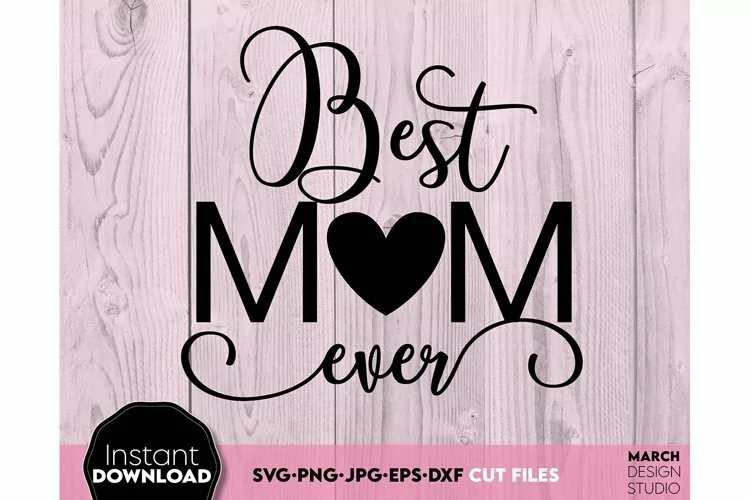 Best Mom Ever | Mom Love PNG