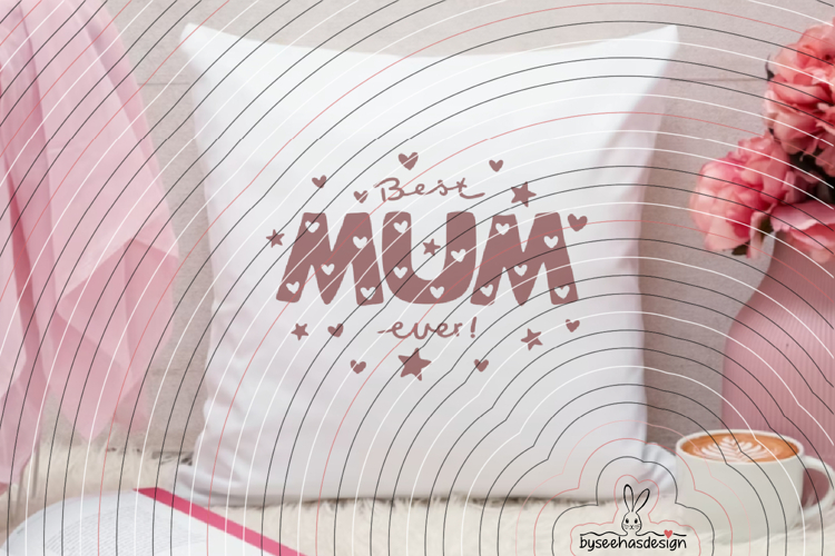 Best Mum ever Cutting file SVG DXF