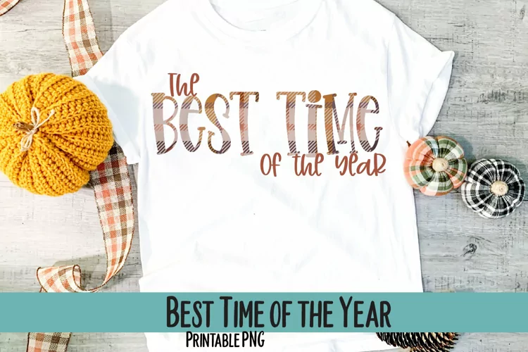 The Best Time of the Year Sublimation PNG