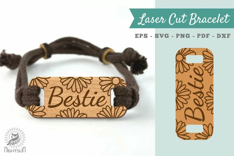 Bestie Laser Cut Bracelet SVG