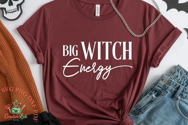 Big Witch Energy SVG, PNG, Funny Witch Halloween Shirt SVG