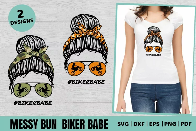 Messy Bun SVG | Biker Life SVG |Biker Babe SVG