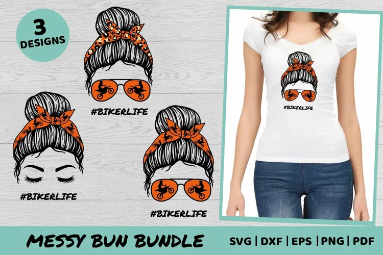 Messy Bun SVG | Motorcycle Life SVG | Biker Life SVG
