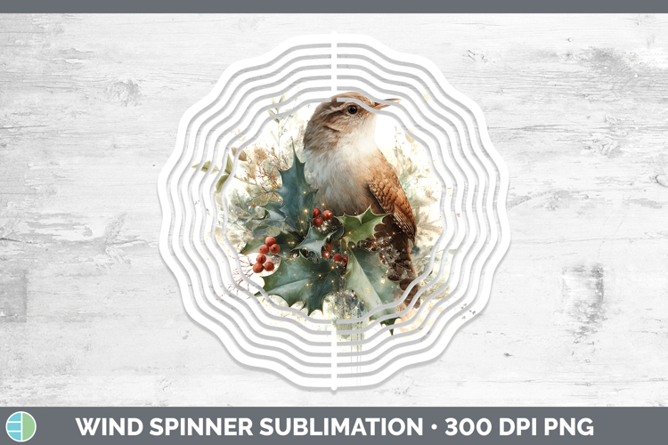 Wren Birds 01 Christmas Botanicals Wind Spinner Sublimation