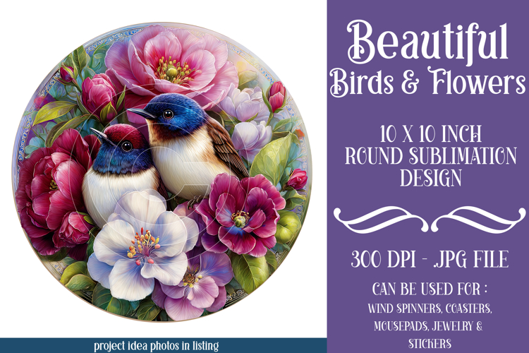 Birds & Flowers Round Design, 10x10 Round Sublimation, d24