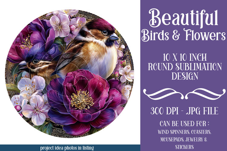 Birds & Flowers Round Design, 10x10 Round Sublimation, d6