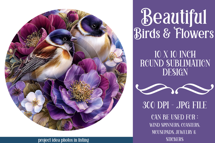 Birds & Flowers Round Design, 10x10 Round Sublimation, d8