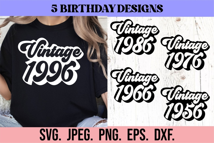 Vintage Birthday SVG PNG 1966 1976 1986 1996 Retro Bundle 30
