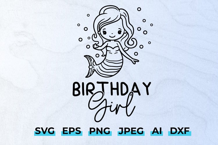 Birthday Mermaid Girl SVG