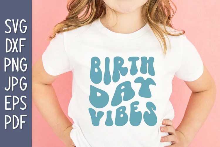 Birthday Vibes SVG