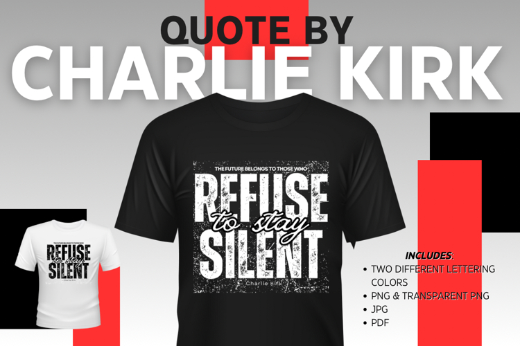 Charlie Kirk Quote| Refuse to Stay Silent Free Speech