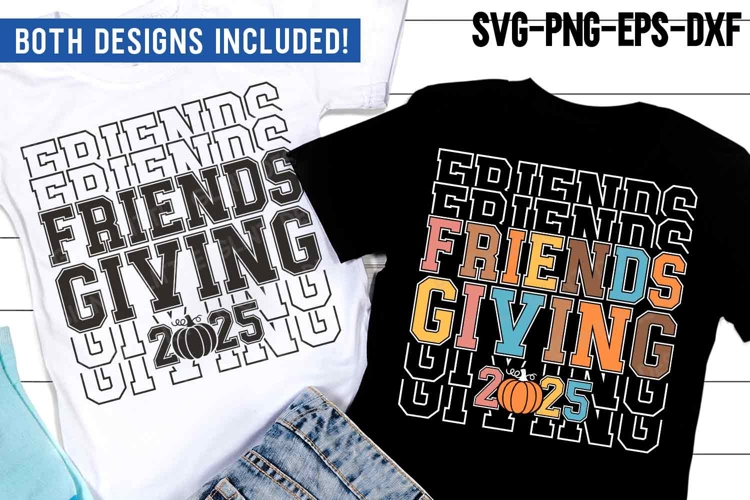 Friendsgiving 2025 SVG | Thanksgiving Friends Shirt example image 1