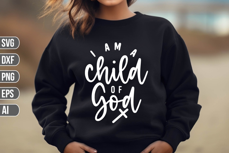 I Am a Child of God Svg, Religious Svg, God Svg